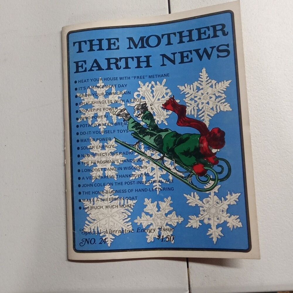 The Mother Earth News, No. 24, November, 1973 Special Alternative Energy Issue
